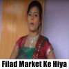 Download track Filad Market Ke Hiya