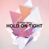 Download track Hold On Tight (Radio Mix)