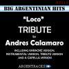 Download track Loco (Instrumental Version) [Originally Performed By Andres Calamaro]