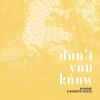 Download track Don't You Know (Extended Mix)