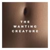 Download track Wanting Creature