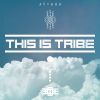 Download track This Is Tribe