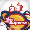 Download track Tots Som Supers (Els Amics De Les Arts, Elena Gadel, Joan Coloma, Catarres, Arnau Tordera, Enric Verdaguer, Judit Neddermann, Joan Dausà, Gemma Humet, SP3, OBC)