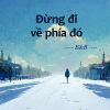 Download track Đừng Đi Về Phía Đó