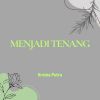 Download track Menjadi Tenang