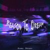 Download track Reason To Dream (Speed Up)