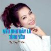 Download track Nếu Như Đây Là Tình Yêu (Instrumental)