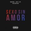 Download track Sexo Sin Amor