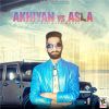 Download track Akhiyan Vs. Asla