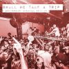 Download track Shall We Take A Trip? (Inner City Mix)