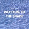 Download track Welcome To The Shade