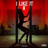 Download track I Like It (Extended Mix)