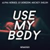 Download track Use My Body (Radio Mix)