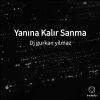 Download track Yanına Kalır Sanma