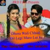 Download track Dhora Wali Chhori Dil Legi Maro Lut Ke