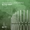 Download track In Too Deep (Extended Mix)