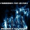 Download track Hombres Sin Miedo