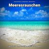 Download track Meeresrauschen Ohne Musik Zum Entspannen