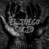 Download track El Juego Sucio