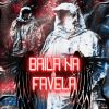 Download track Baila Na Favela (Over Slowed + Reverb)