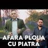 Download track AFARA PLOUA CU PIATRA