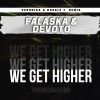 Download track We Get Higher (Veronika & Double F. Remix Radio Mix)