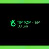 Download track Tip Top EP (Continuous Mini Mix)