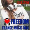 Download track Freedom! Trance Music Mix (Mixed By Club Zone) (Continuous DJ Mix)