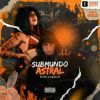 Download track Submundo Astral (Slowed)