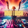 Download track How I Wish (Extended Mix)