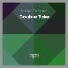 Download track Double Take (Louie's Dub Mix)