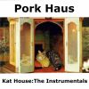 Download track Kat House (Instrumental)