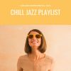 Download track Jazz Playlist Moods