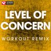 Download track Level Of Concern (Workout Extended Remix 128 BPM)