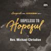 Download track Anugerah Yang Mengubah 1 / 5 - Hopeless To Hopeful