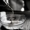 Download track Chilled Ambiance For Gourmet Cooking