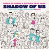 Download track Shadow Of Us (Electronic Family 2019 Anthem) (Terry Da Libra Remix)