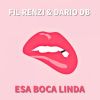 Download track Esa Boca Linda (Filthefun Remix)