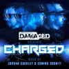 Download track Damaged Presents Charged (Mix 2 By Coming Soon)