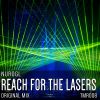 Download track Reach For The Lasers (Original Mix)