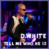 Download track Tell Me Who He Is