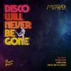 Download track Disco Will Never Be Gone (Flow & Zeo Remix)