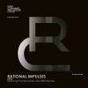 Download track Rational Impulses (Original Mix)