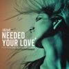 Download track Needed Your Love