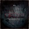 Download track Execute (Original Mix)