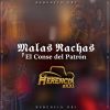 Download track Malas Rachas Y El Conse Del Patrón