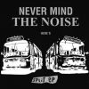 Download track Never Mind The Noise Here's Estampido