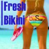 Download track Fresh Bikini (Radio Edit)