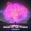 Download track Anger In The Mirror