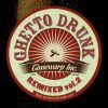 Download track Ghetto Drunk